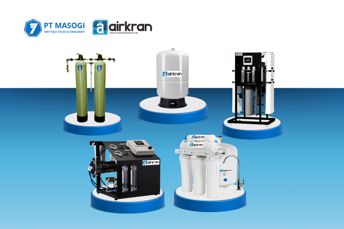 filter airkran pt masogi menghasilkan air murni dengan kualitas terbaik untuk kebutuhan perumahan, komersial, dan industri